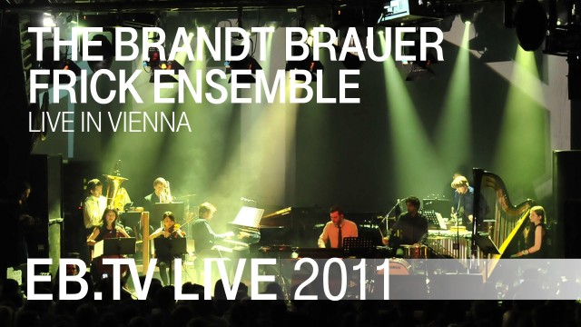 The Brandt Brauer Frick Ensemble live in Vienna (2011)